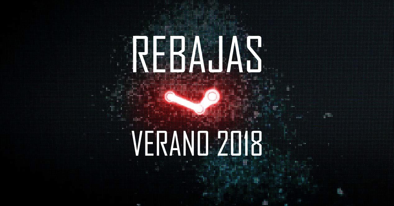 REBAJAS DE STEAM VERANO 2018