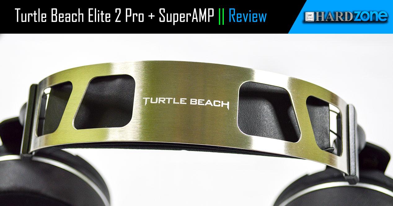 Review Turtle Beach Elite 2 Pro + SuperAMP