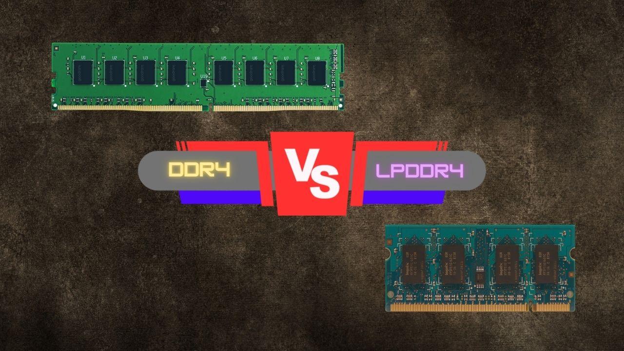 memoria ram ddr4 vs lpddr4