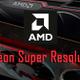 AMD-Radeon-Super-Resolution-RSR