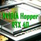NVIDIA-Hopper-RTX-40