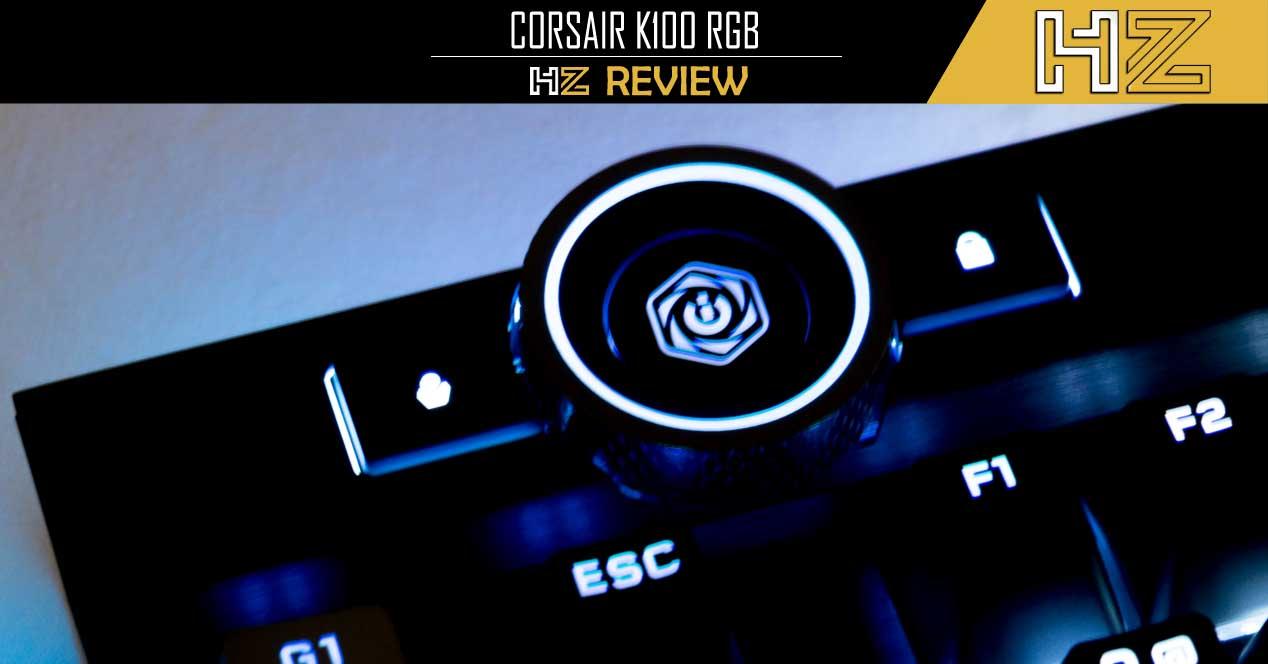 CORSAIR K100 RGB review