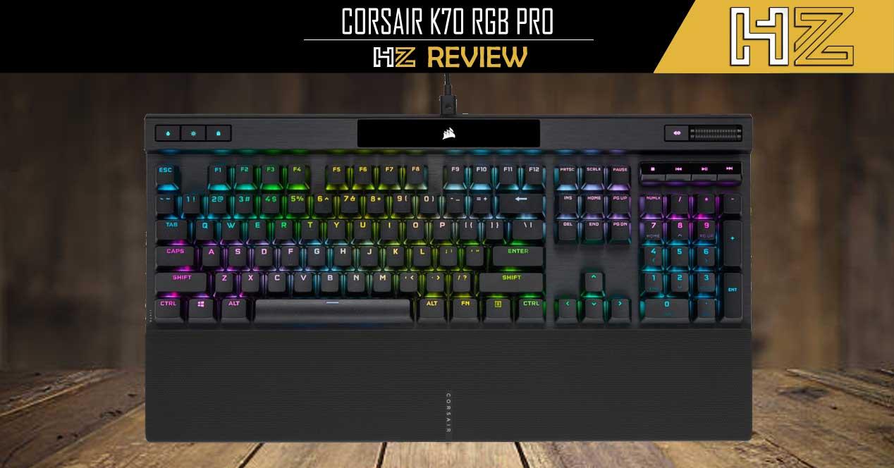 CORSAIR K70 RGB PRO review
