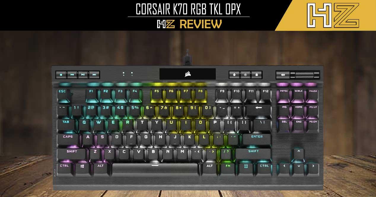 CORSAIR K70 RGB TKL OPX Review