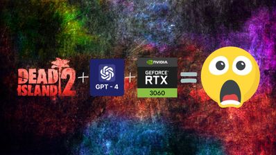 dead island 2 gpt 4 rtx 3060