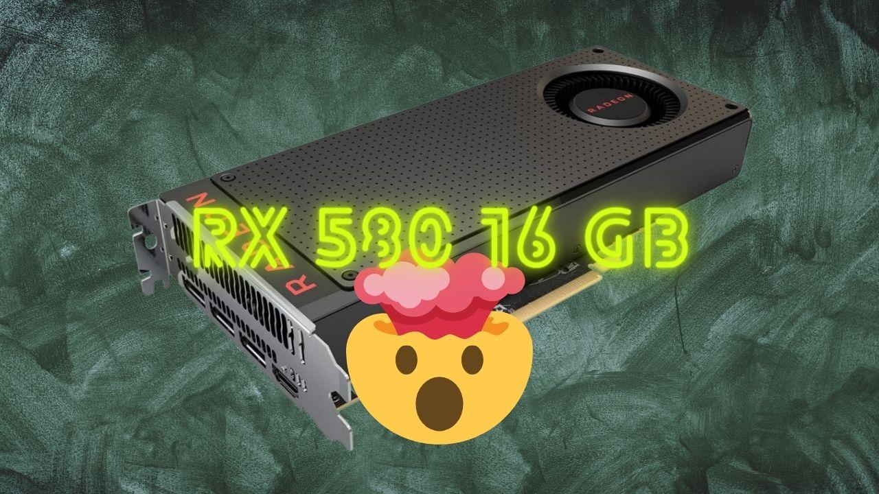RX 580 16 GB VRAM