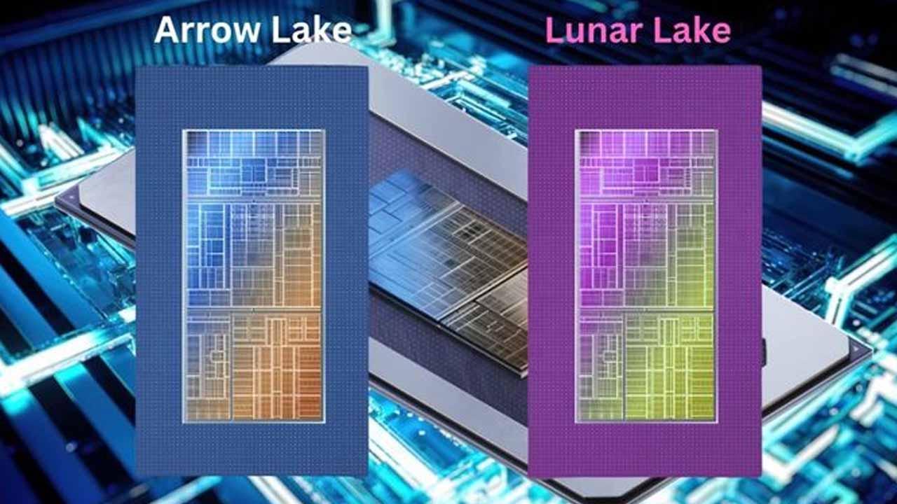 Intel Arrow Lake Lunar Lake